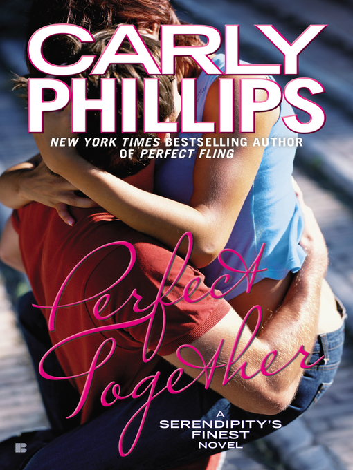 Title details for Perfect Together by Carly Phillips - Wait list